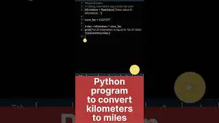 Python program to convert kilometre to miles|Riseofcoders|