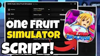 [UPD] One Fruit Simulator SCRIPT - Auto Raid, Kill Boss, Get Fruit & Auto Farm!! (Mobile & PC) 2025!