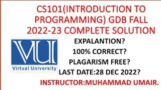 CS101(Introduction to computing) GDB Fall 2022-23 complete solution with explanation 