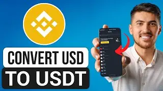 How To Convert USD To USDT in Binance (2025) - Full Guide