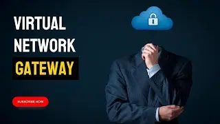 Virtual Network Gateway Azure | Virtual Network Gateway AZ