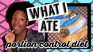 WHAT I ATE | Portion Control Diet | 100 Pounds to Lose | Bunny Snacks | AUG. 4