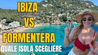 🌴Ibiza o Formentera? 🌴Le VERE Differenze che nessuno ti dice!