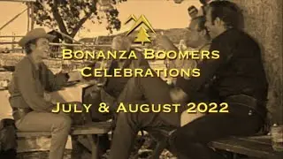 Bonanza Boomers Celebrations July & Aug 2022