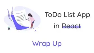 #5 Wrap Up | ToDo List App | ReactJS | Kode Scul