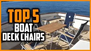 ✅Top 5 Best Boat Deck Chairs in 2024