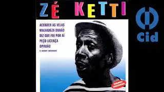 Zé Ketti - Opinião