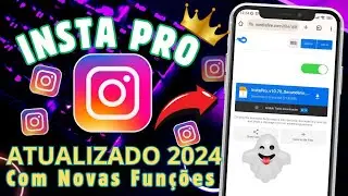 LANÇOU 🚨 COMO BAIXAR INSTA PRO ATUALIZADO 2024 COM TODAS AS NOVAS FUNÇÕES