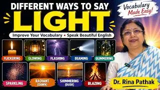 Light Vocabulary Explained | Flickering, Glowing, Flashing, Beaming | English Learning by Dr. Rina