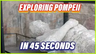 Exploring Pompeii in 45 seconds