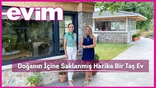 Doğanın İçine Saklanmış Harika Bir Taş Ev | Evim ile EvTuru