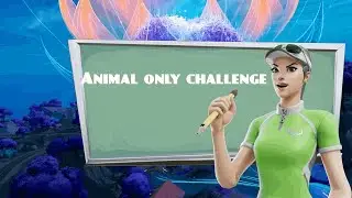 AnimaL OONLY CHALLENGE