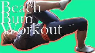 Beach Bum Workout - Sarah Fit Show