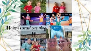 Havens seashore vlog.