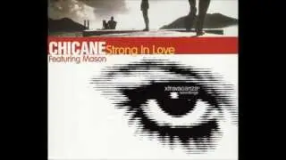 Chicane (feat. Mason) - Strong In Love (Disco Citizens Remix) [HD]