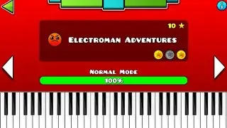 Electroman Adventures - Geometry Dash (Piano Cover + ALL 3 COINS)