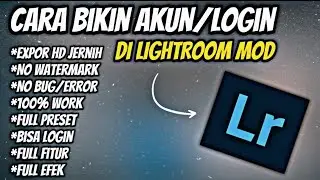 Cara Bikin Akun Atau Login Di Aplikasi LightRoom Mod Pro Terbaru 2025