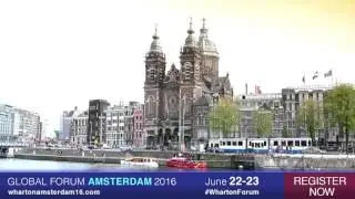 Wharton Global  Forum Amsterdam 2016