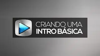 Como criar uma intro básica | Sony Vegas