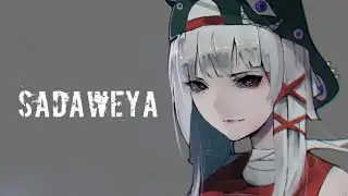 Nightcore → Sadaweya - Lyrics