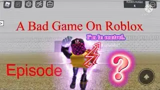 A Bad Game On Roblox #?: TheCreatorBehindAll’s Nightmare