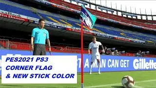 PES2021 PS3 CORNER FLAG & NEW STICK COLOR | DOWNLOAD & INSTALL