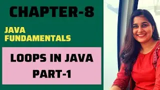 Loops in Java | Types of loops in Java | Java Tutorial For Beginners | Shachi Codes | Chapter-8