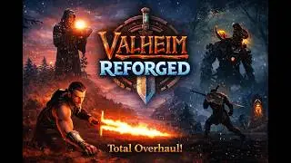 I Installed Valheim Reforged… and it’s a Whole New Game