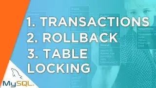MySQL Beginner Course: Chapter 10 - Transactions