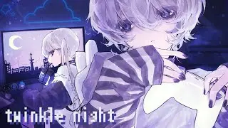 【cover】twinkle night feat.somunia / nyankobrq & yaca
