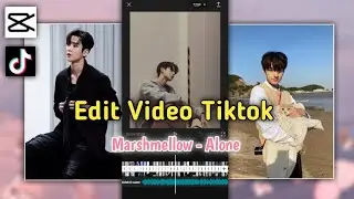 cara edit video Tiktok lagu Marshmellow - Alone | Viral Tiktok 2021 || Putri Saza