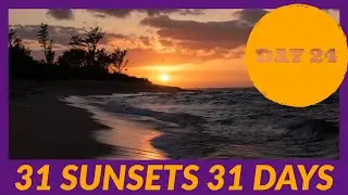 🚶‍♂️On a beach all by myself on Day 24 of 31 Sunsets