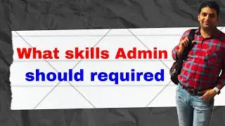 How to become an Admin | How to join as a beginner | What skills admin should require