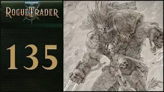 Fenrys Hjolda - Let's Play Warhammer 40,000: Rogue Trader! - 135 [Full Release - Daring]