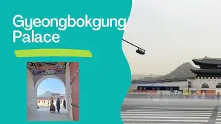 Gyeongbokgung Palace Seoul with Kids