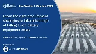Learn the right procurement strategies to take advantage of falling Li-ion battery equipment costs