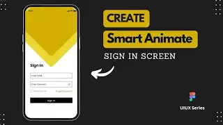 Create a Smart Animate Login / Sign In Screen in Figma | UI Design