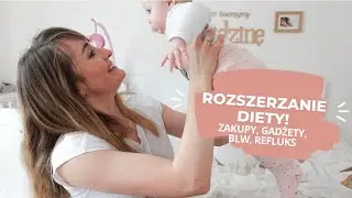 ROZSZERZANIE DIETY - ZAKUPY DO RD, GADŻETY, KASZKI, REFLUKS