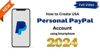 How to Create USA Personal PayPal Account 2024| Bank Verified PayPal | #paypal