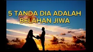 5 TANDA DIA ADALAH BELAHAN JIWA #belahanjiwa #cinta #sayang #rindu