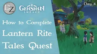 Genshin Impact - How to Complete Lantern Rite Tales Event Quest Day 4