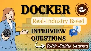Que1- What Is A Container? Docker Real-Industry Based Interview Questions 2024 | With Shikha Sharma