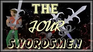 OSRS | The Four Swordsmen - Episode 1 - Introduction