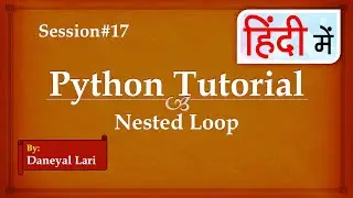 Nested Loop in Python | Python Tutorial in Hindi | Learn Python in Hindi | #17