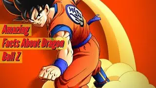 Get Pumped For 7 Amazing Facts About Dragon Ball Z That You Probably Didn't Know!