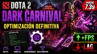OPTIMIZACIÓN DEFINITIVA DOTA 2 DARK CARNIVAL 2026 | PC GAMA BAJA 🚀 +FPS +0 LAG
