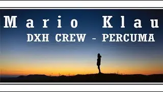 Mario Klau Cover PARCUMA song by DXH CREW | Video Lirik |