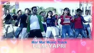 MAR MAR MUSIC TRACK||YAPRI FILM||KOKBOROK