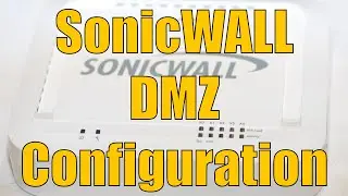Dell SonicWALL DMZ Configuration