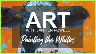 Painting a Cow - Painting the Whites - Part 4 of 5